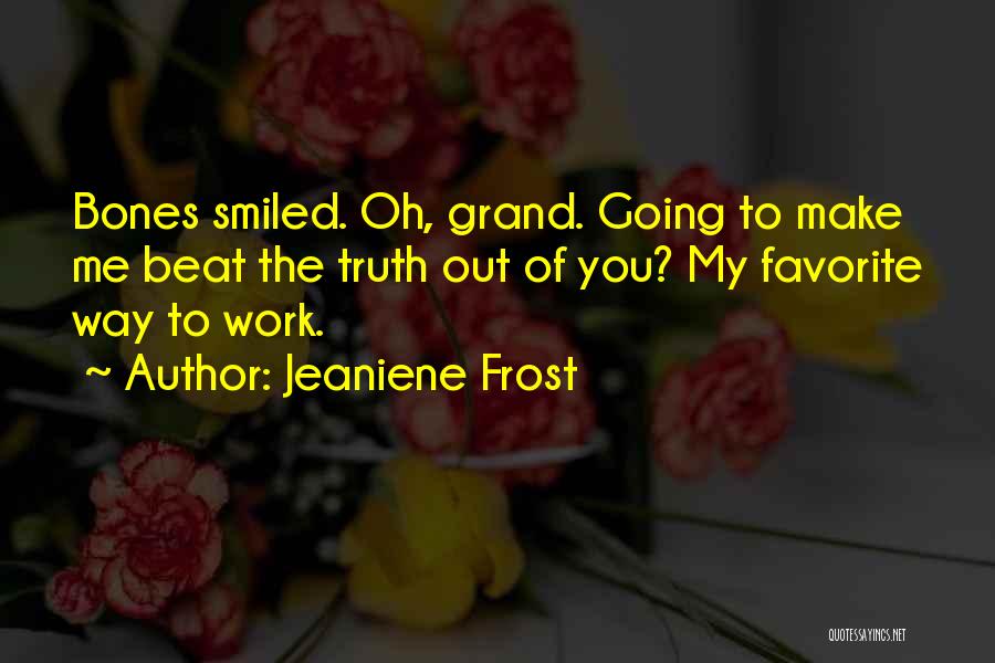 Jeaniene Frost Quotes 1747726