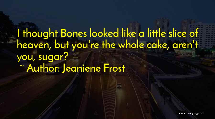 Jeaniene Frost Quotes 192182