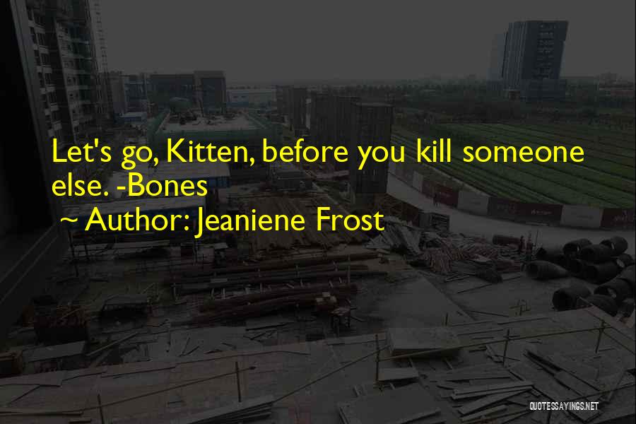 Jeaniene Frost Quotes 2231804