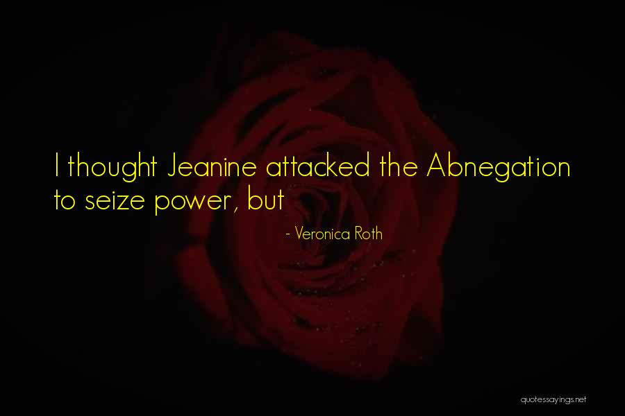 Jeanine Quotes By Veronica Roth Jeanine Quotes By Veronica Roth