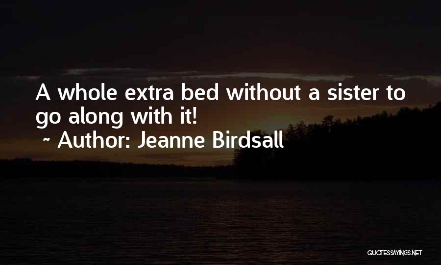 Jeanne Birdsall Quotes 132442