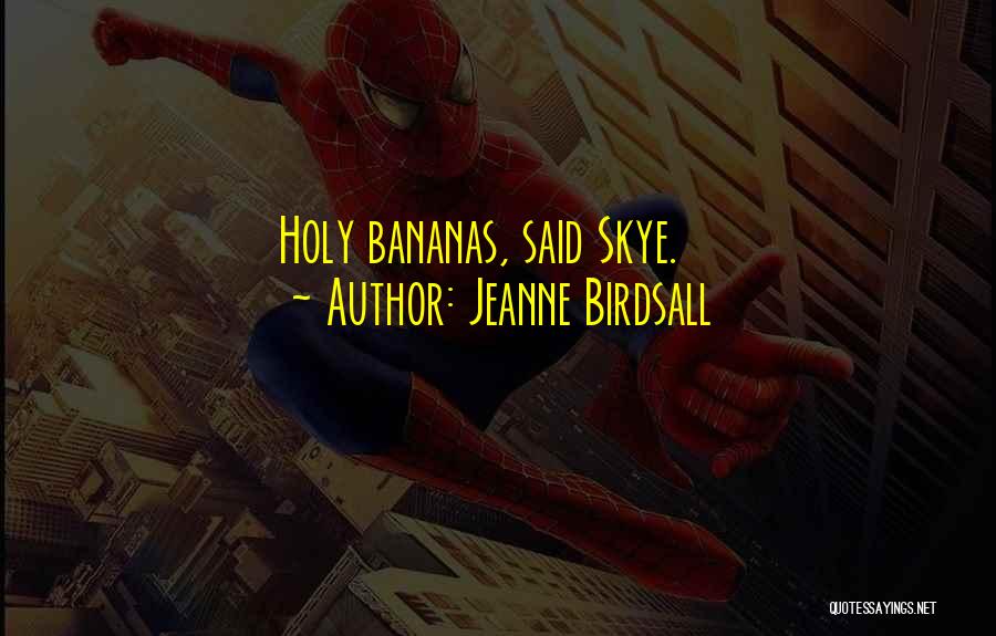 Jeanne Birdsall Quotes 1459549