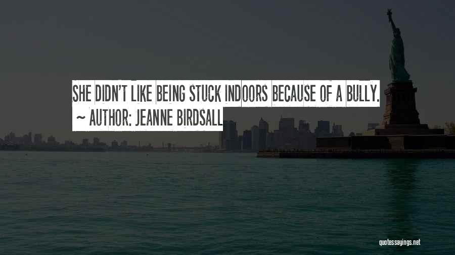 Jeanne Birdsall Quotes 427354