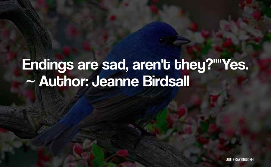 Jeanne Birdsall Quotes 531370