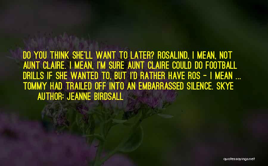 Jeanne Birdsall Quotes 754327