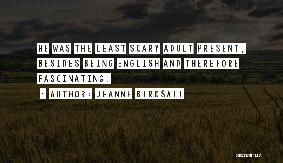 Jeanne Birdsall Quotes 890872