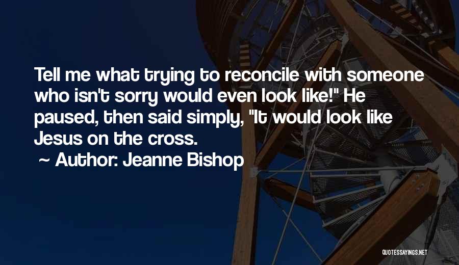 Jeanne Bishop Quotes 1531947