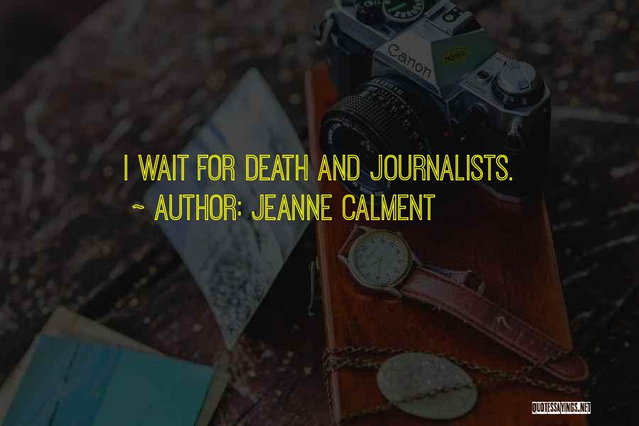 Jeanne Calment Quotes 118488