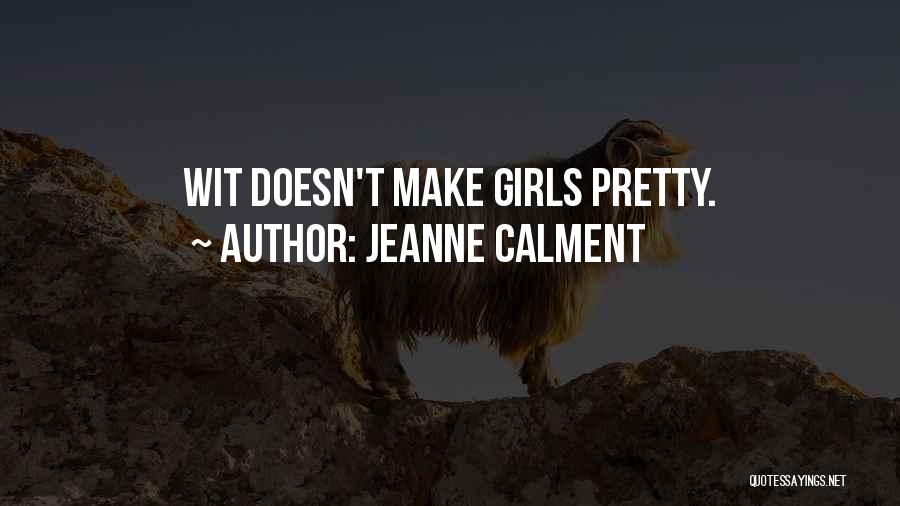 Jeanne Calment Quotes 618393