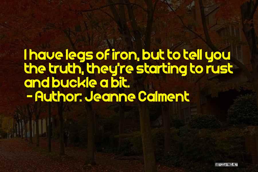 Jeanne Calment Quotes 710688