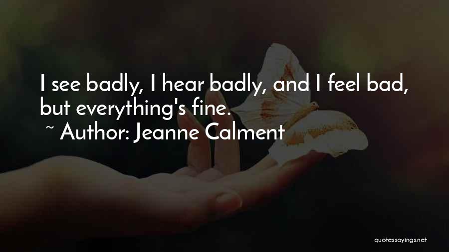 Jeanne Calment Quotes 730725