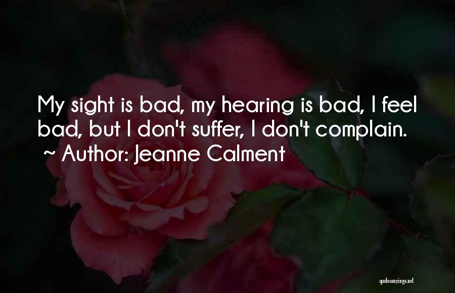 Jeanne Calment Quotes 847217