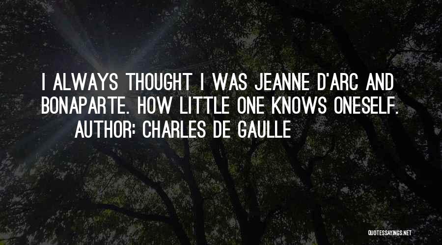 Jeanne D'arc Quotes By Charles De Gaulle