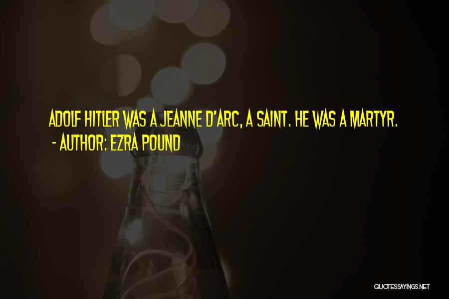 Jeanne D'arc Quotes By Ezra Pound