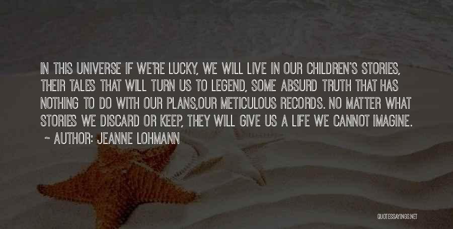 Jeanne Lohmann Quotes 1200110