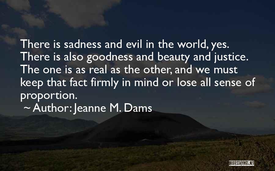 Jeanne M. Dams Quotes 1418560