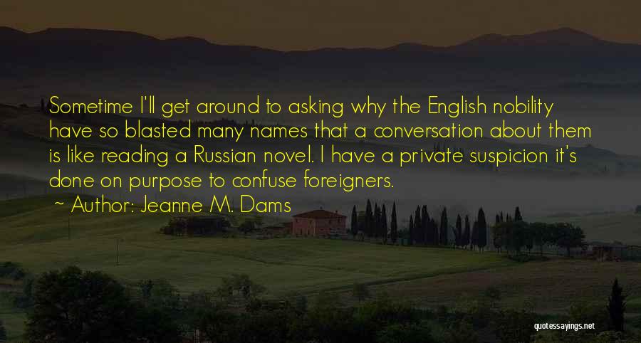 Jeanne M. Dams Quotes 1616107