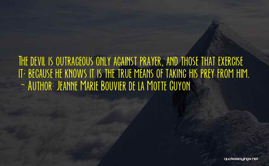 Jeanne Marie Bouvier De La Motte Guyon Quotes 824269