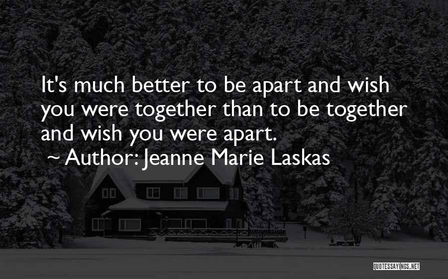 Jeanne Marie Laskas Quotes 1626313