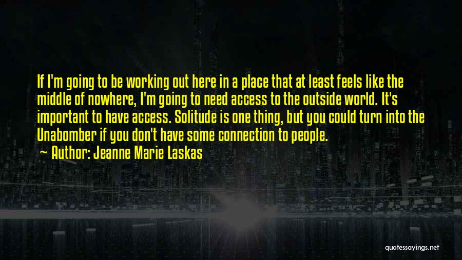 Jeanne Marie Laskas Quotes 1736828