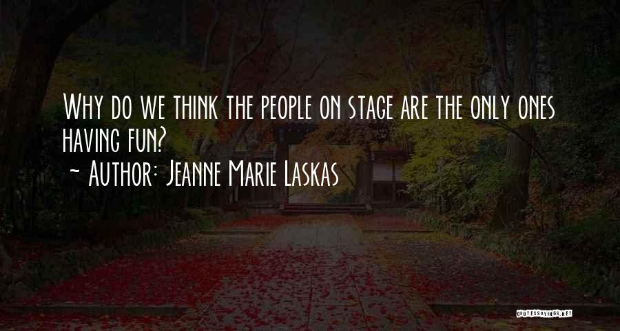 Jeanne Marie Laskas Quotes 2002665