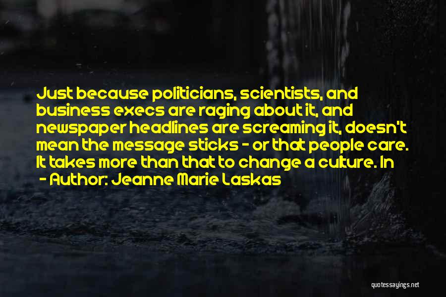 Jeanne Marie Laskas Quotes 762084
