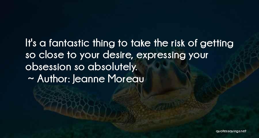 Jeanne Moreau Quotes 1340552