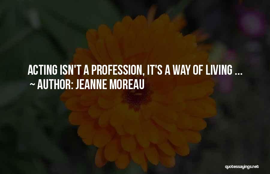 Jeanne Moreau Quotes 1453570