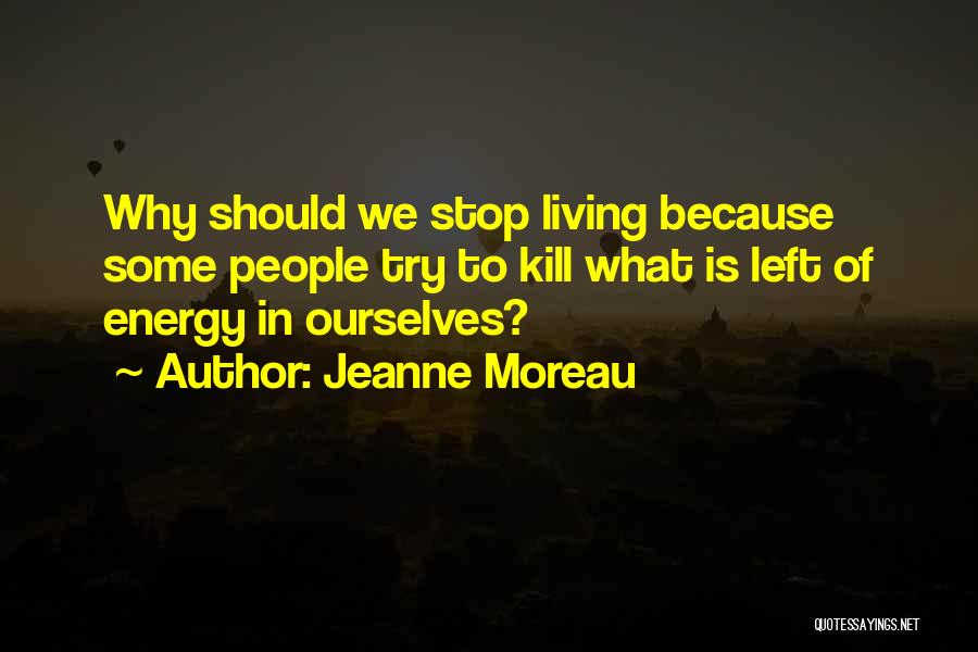 Jeanne Moreau Quotes 1668231