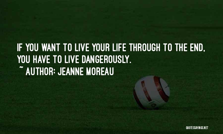 Jeanne Moreau Quotes 1746394