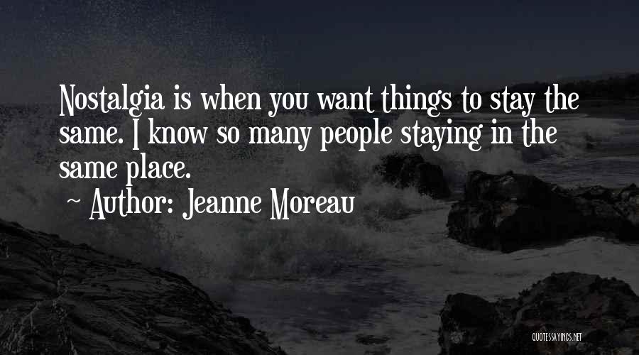 Jeanne Moreau Quotes 2154552