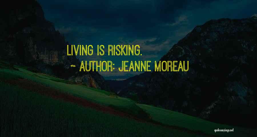 Jeanne Moreau Quotes 545915