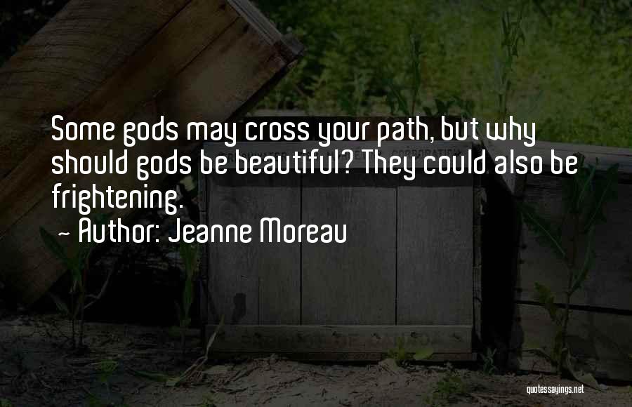 Jeanne Moreau Quotes 552132