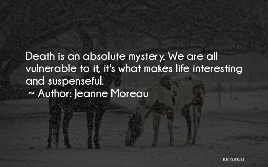 Jeanne Moreau Quotes 573822