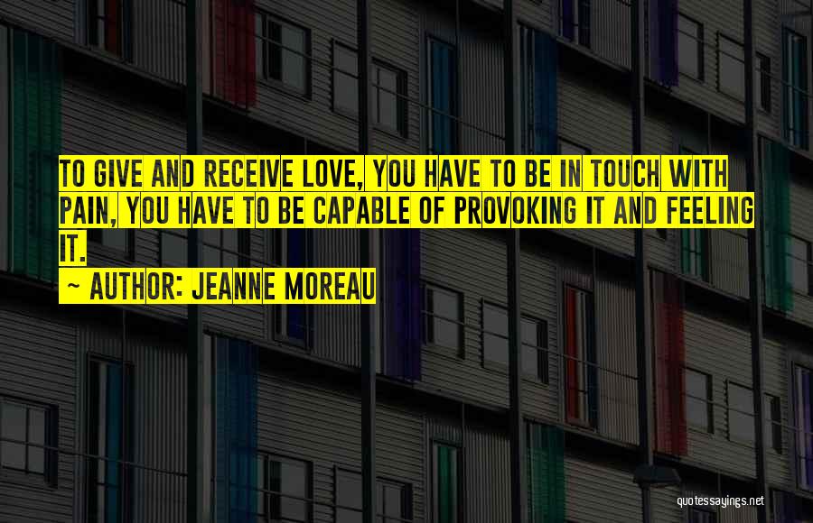 Jeanne Moreau Quotes 816779 Jeanne Moreau Quotes 816779