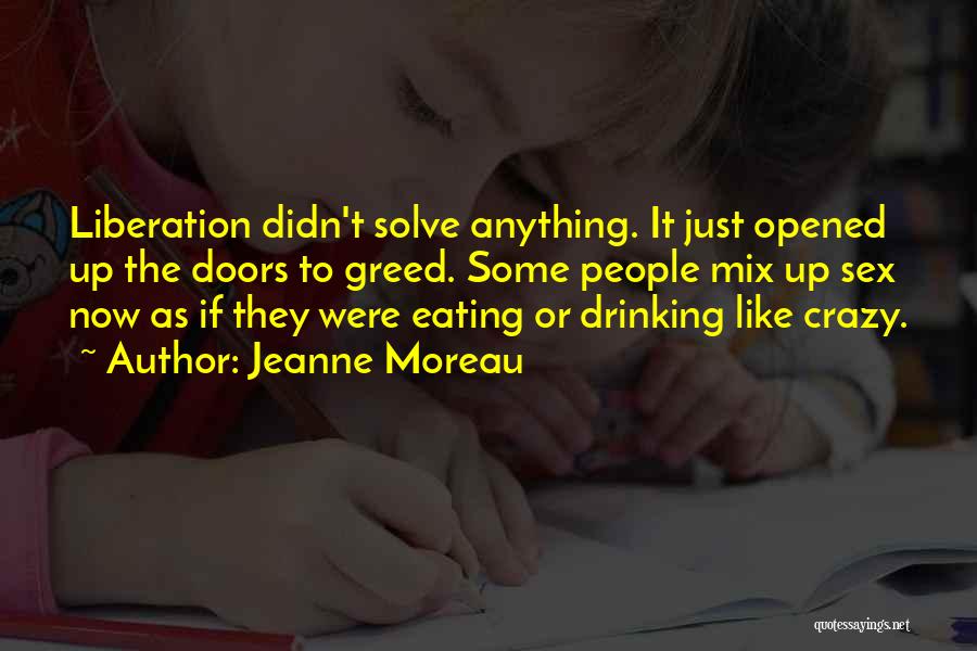 Jeanne Moreau Quotes 917407 Jeanne Moreau Quotes 917407