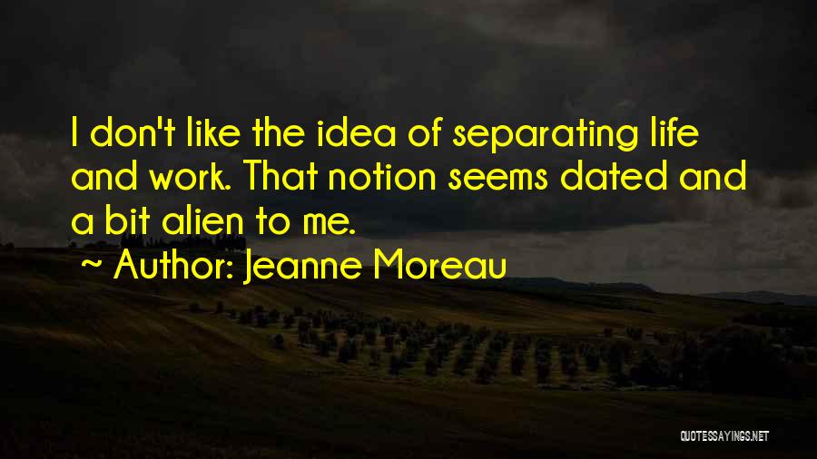 Jeanne Moreau Quotes 927773