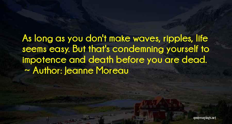 Jeanne Moreau Quotes 970427