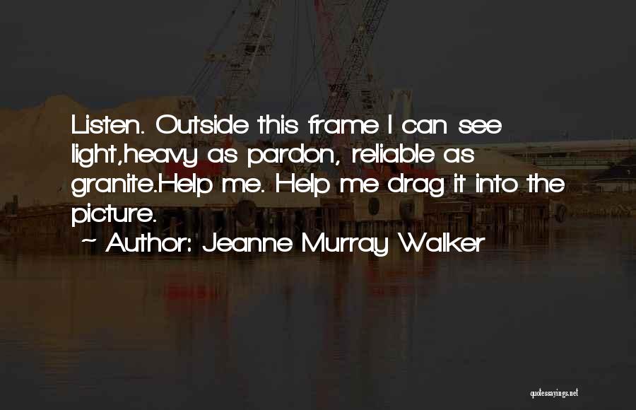 Jeanne Murray Walker Quotes 555280