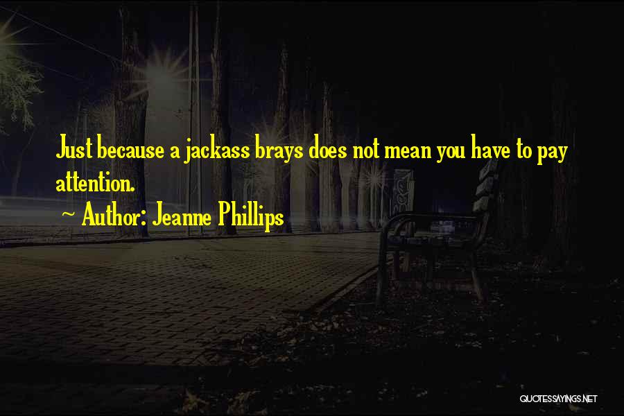 Jeanne Phillips Quotes 1296837