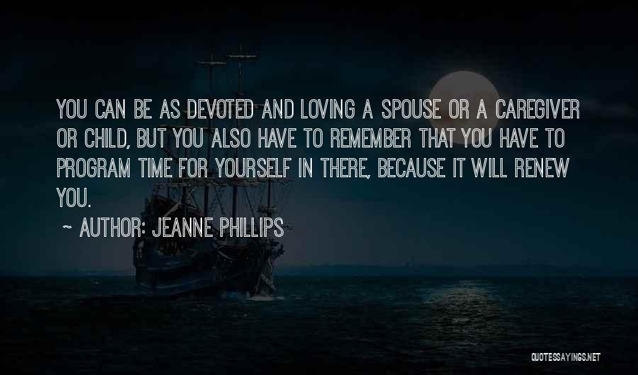 Jeanne Phillips Quotes 557288
