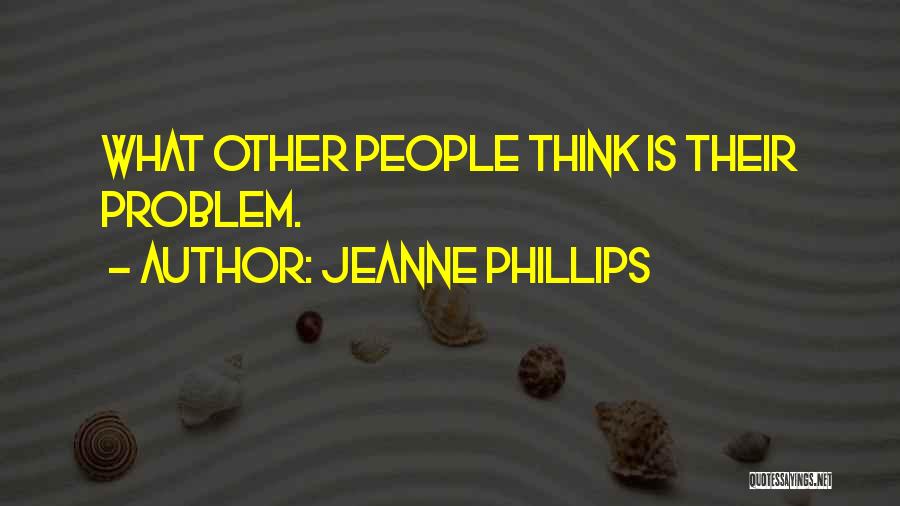 Jeanne Phillips Quotes 580077