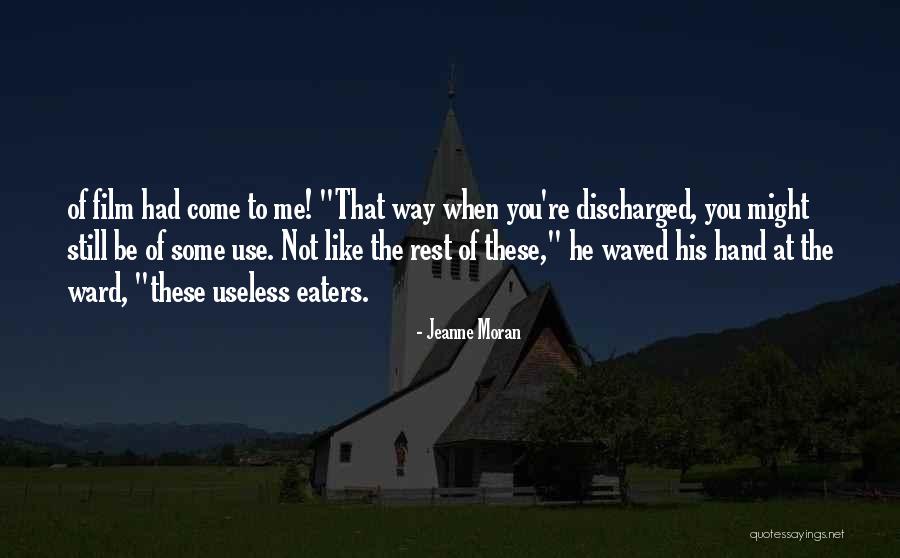 Jeanne Quotes By Jeanne Moran Jeanne Quotes By Jeanne Moran