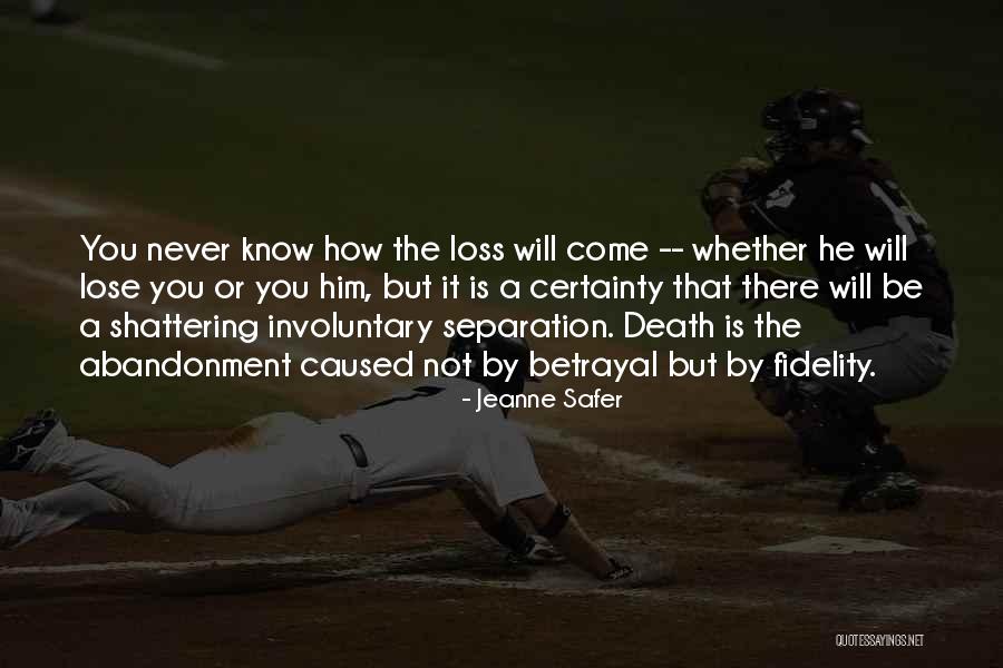 Jeanne Safer Quotes 187534 Jeanne Safer Quotes 187534