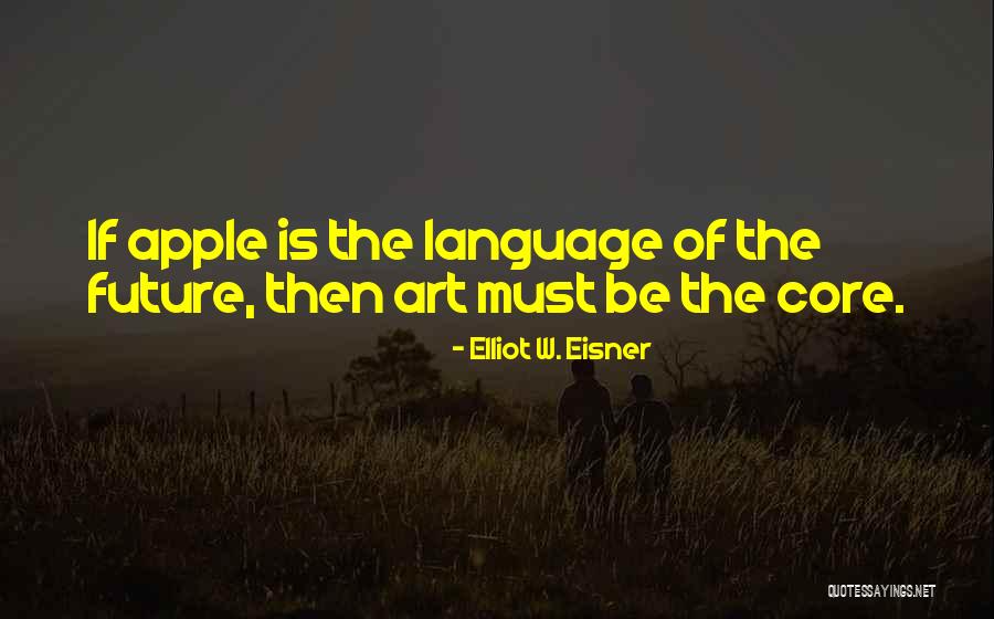 Jeanne Sauve Quotes By Elliot W. Eisner Jeanne Sauve Quotes By Elliot W. Eisner
