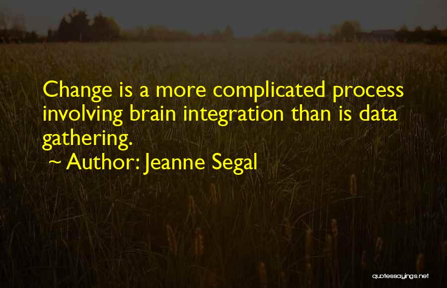 Jeanne Segal Quotes 700916