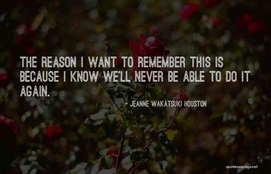 Jeanne Wakatsuki Houston Quotes 1829503 Jeanne Wakatsuki Houston Quotes 1829503