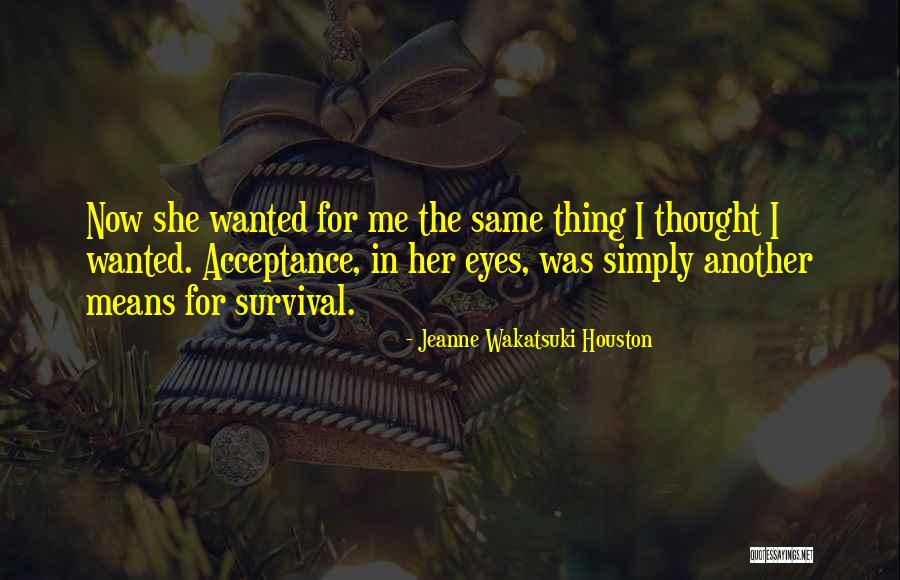 Jeanne Wakatsuki Houston Quotes 2215720 Jeanne Wakatsuki Houston Quotes 2215720