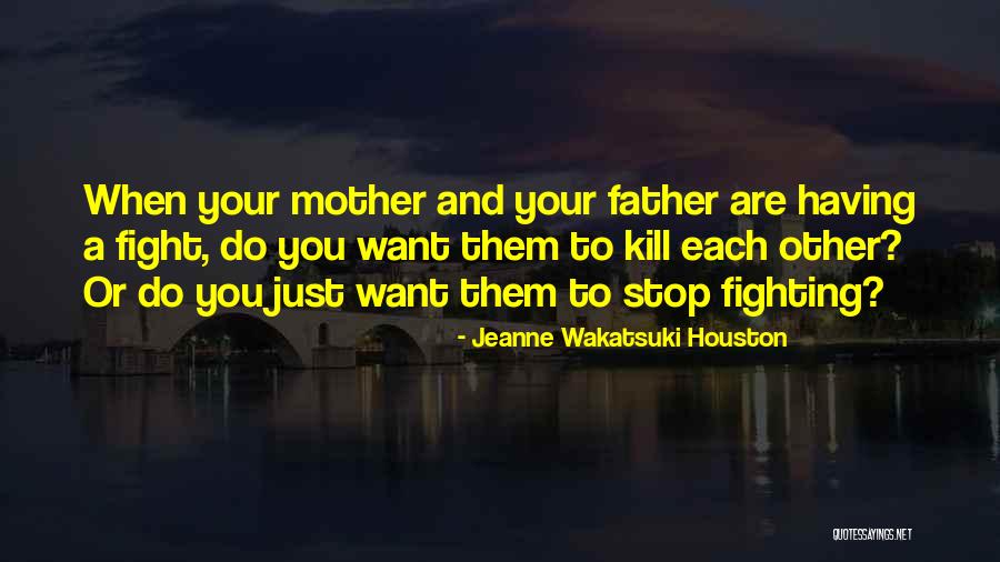 Jeanne Wakatsuki Houston Quotes 681256 Jeanne Wakatsuki Houston Quotes 681256