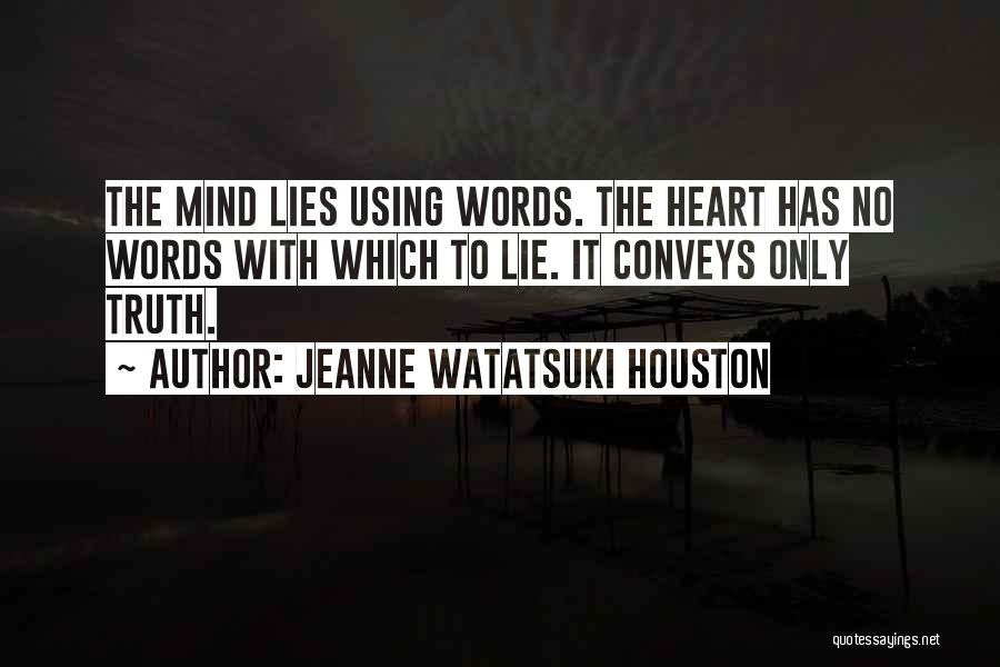 Jeanne Watatsuki Houston Quotes 1807582